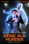 [City of Angels and Elves 03] • Genie in a Murder